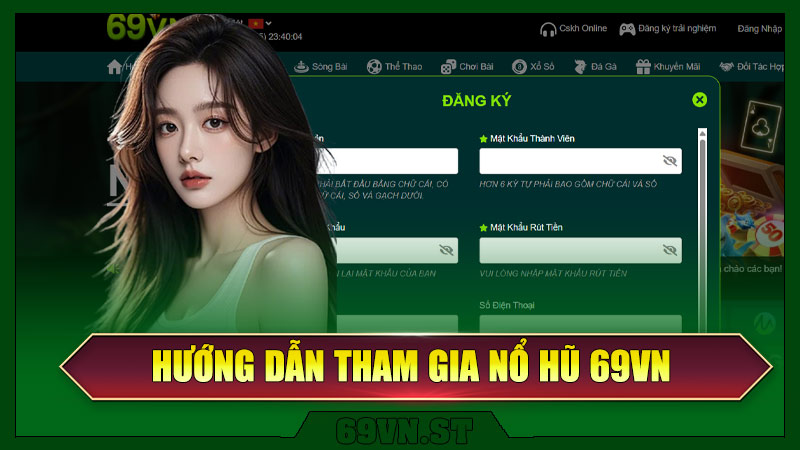 Hướng Dẫn Tham Gia Nổ Hũ 69VN