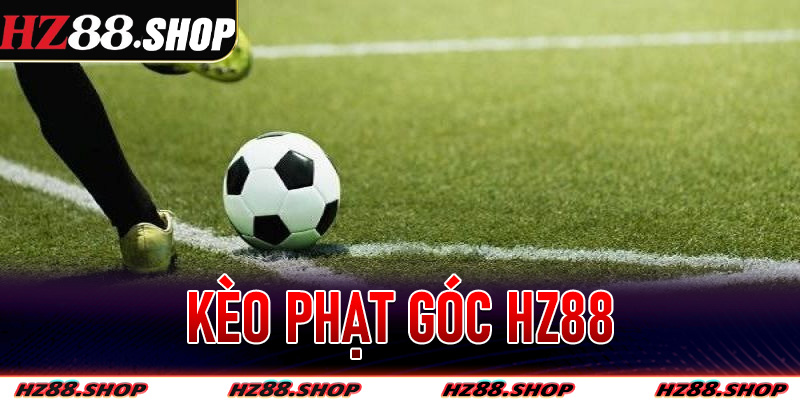 Kèo Phạt Góc Hz88