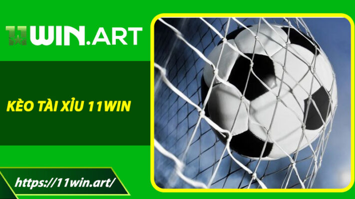 Kèo Tài Xỉu 11win - Hướng Dẫn Chiến Thắng Mỗi Ngày Dành Cho Người Mới